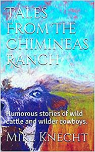 Wild Cattle, Wilder Cowboys : Tales of the Chimineas Ranch | SLO Horse News