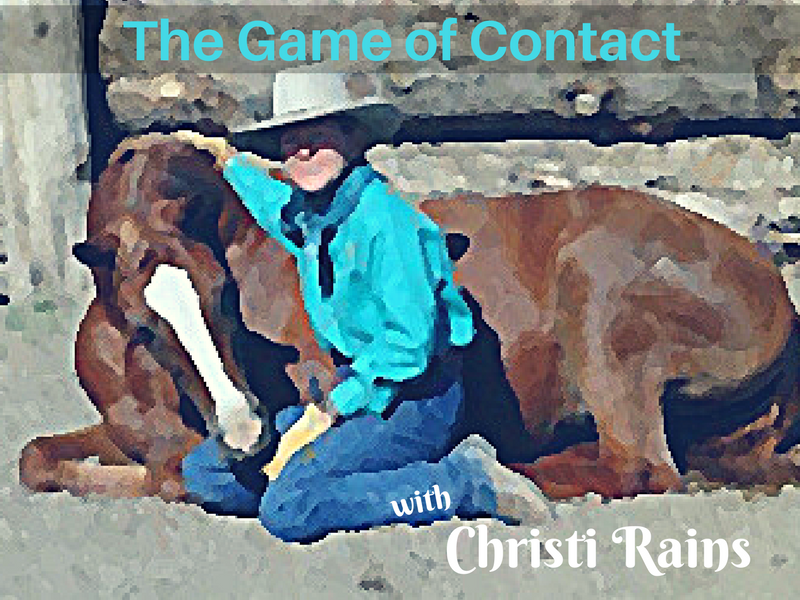 Apply the Game of Contact to Cowboy Dressage with Christi Rains | SLO Horse News